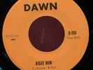 PEARL WOODS. RIGHT NOW/SIPPIN' SORROW. 45. DAWN D-100.R&B NORTHERN SOUL. EX.HEAR