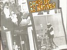 DRESS UP AS NATIVES Had To Be There 7
