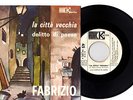 FABRIZIO DE ANDRE' la citta vecchia / delitto di paese 7