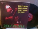 Shelley Manne, Jimmy Giuffre, Shorty Rogers, Bill Russo - Deep People Savoy JAZZ