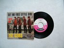7' THE KINKS- SET ME FREE LITTLE GIRL / I NEED YOU