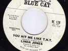 Linda Jones - You hit me like TNT / Fugitive from love (Blue Cat w/d)