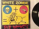 WHITE ZOMBIE  -   PIG HEAVEN + INSERT ETCHED