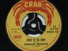 RIVER TO THE BANK  Derrick Morgan (Upbeat Skinhead) / REGGAE LIMBO  Peter King ?