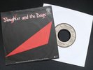 SLAUGHTER AND THE DOGS  YOU'RE READY NOW GERMAN PIC SLEEVE     RARE PUNK