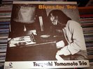 TBM - TSUYOSHI YAMAMOTO TRIO - Blues for Tee - RARE AUDIOPHILE Three Blind Mice