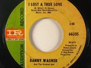 Northern Soul 45 DANNY WAGNER I Lost A True Love / My Buddy on Imperial promo