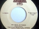 GOSPEL FUNK 45-FIVE SPIRITUAL TONES-MY SOUL IS TIRED /J
