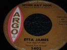 ..SEVEN DAY FOOL....ETTA JAMES....ORIGONAL..NORTHERN SOUL./MODERN SOUL