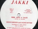 Dennis Brown & Jackie Mittoo - Rebel With A Cause - Orig. NM Jakki Rare Roots 12