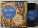 THE GOOFING-OFF SUITE ARRANGED BY PETE SEEGER ON FOLKWAYS RECORDS