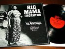 Big Mama Thornton 'In Europe' Arhoolie LP recorded1965 Buddy Guy, Eddie Boyd etc
