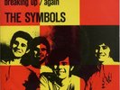 SYMBOLS - The best part of breaking up/Again Super Rare '68 HOLLAND 7