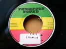 LINVAL THOMPSON-(Inna The) Hills-/JA THOMPSON SOUND (DSR 20478) killer 7