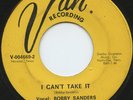 Rare Soul 45- Bobby Sanders & Psychlones- I Can't Take It- Van V-004669-HEAR- VG