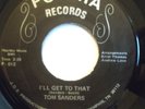 MODERN SOUL BOOGIE 45-TOM SANDERS-I'LL GET TO THAT /GIV