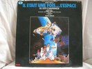 VINYL 33T – BO TV OST – IL ETAIT UNE FOIS L’ESPACE – MICHEL LEGRAND ROGER CAREL