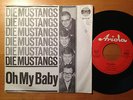 DIE MUSTANGS  Einseimkeit / Oh my baby  Ariola 18170 AT rare beat vg++