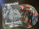 THE CLASH  REBELLOS GARAJOS  OUTTAKES FROM 1977-1984  PIC DISC  RARE PUNK