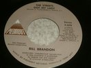 Bill Brandon - The Streets Got My Lady - US 7