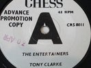 TONY CLARKE THE ENTERTAINERS NORTHERN SOUL UK PRESSING CHESS *PROMO* 7