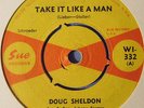 DOUG SHELDON - TAKE IT LIKE A MAN SUE 45 (WI-332)