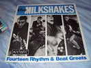 The Milkshakes Fourteen Rhythm & Beat Greats lp mod