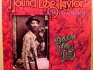 HOUND DOG TAYLOR - Beware Of The Dog - '76 Alligator label live blues LP - NM