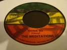 The Meditations Think So Killer Roots 7