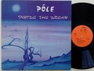 POLE - INSIDE THE DREAM - FRENCH TAPIOCA LP besombes rizet heldon electronic