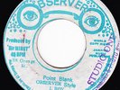 I ROY over Junior Delgado POINT BLANK on the OBSERVER label    ??