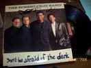 Robert Cray Band, Don't be afraid of the dark: w/ album poster (both signed)