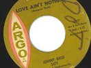 Rare R&B Northern Soul Popcorn 45 Johnny Nash Love Ain't Nothin' Argo Listen