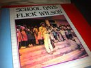 Flick Wilson - School Days LP, RARE Jah Life killer roots
