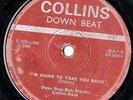 Owen Gray - I'm Going To Take You Back - ORIG Collins Down Beat 7