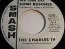 Northern Soul 45 The Charles IV We Can Do Some Business Smash S-2082 WLP NM-