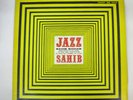 Jazz Sahib SAHIB SHIHAB   Savoy MG 12124 SJ Records 1984 Golson Woods Jones