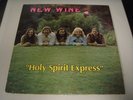New Wine - HOLY SPIRIT EXPRESS - 1970s Private Press Xian Christian Rock Anodyne
