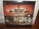 NOIR DESIR - DOUBLE LP VINYLE SCELLE - ONE TRIP ONE NOISE