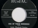 LITTLE WINFIELD PARKER “One of These Mornings” northern soul 45 on RU-JAC   HEAR