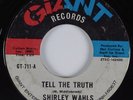 Northern Soul 45 SHIRLEY WAHLS Tell The Truth GIANT HEAR