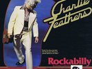 CHARLIE FEATHERS - ROCKABILLY volume 1- SUPER RARE 1979 USA LP on FEATHERS LABEL