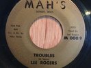 Lee Rogers northern soul r&b Mah's 45   Troubles / Walk On By