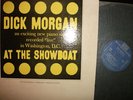 DICK MORGAN AT THE SHOWBOAT RIVERSIDE 329 SMALL BLUE  LABEL DG