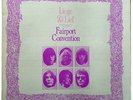 FAIRPORT CONVENTION,  LIEGE AND LIEF - LP - FIRST PRESSING - EXCELLENT CONDITION