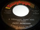 PATSY MONTANA: Rare 45 A THOUSAND YEARS AGO / YOUR LOVING COUNTRY HICK VG to VG+