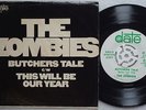 ZOMBIES Butchers Tale US Promo PIC SLEEVE '68 N/Mint The Odessey and Oracle DATE