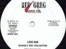 BUMBLEBEE UNLIMITED- LOVE BUG **RED GREG ORIGINAL 12