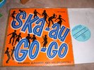 SKA AU GO GO LP ROLAND ALPHONSO COXSONE CSL 8003 RARE SKA ROCK STEADY LP VG/-£35