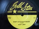 SLEEPY LaBEEF - BABY LET'S PLAY HOUSE b/w DON'T MAKE ME GO - ROCKABILLY